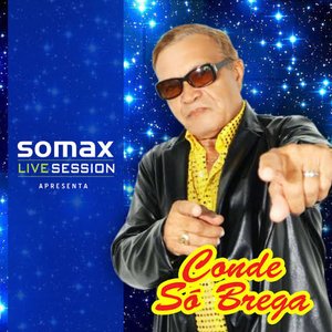 Image for 'Somax Live Session Apresenta Conde Só Brega (Recorded Live!)'