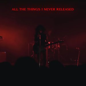 Image for 'All The Things I Never Released'