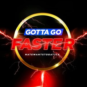 Image pour 'Gotta Go Faster'