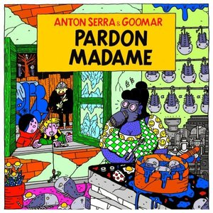 Image for 'Pardon madame'