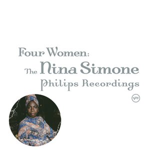 Image for 'Four Women: The Complete Nina Simone On Philips'