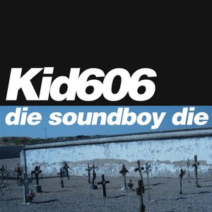 Image for 'Die Soundboy Die'