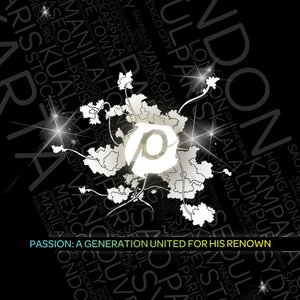 “Passion: A Generation United For His Renown”的封面