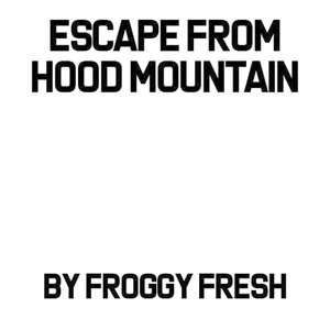 Imagem de 'Escape From Hood Mountain'