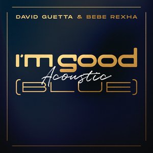 Image for 'I'm Good (Blue) [Acoustic]'