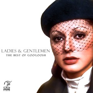 Image for 'Ladies & Gentlemen: The Best of Googoosh'
