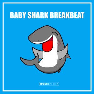 Bild för 'Baby Shark Breakbeat'