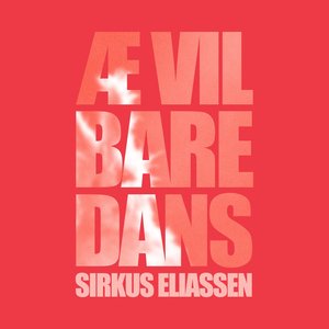 Image for 'Æ vil bare dans'