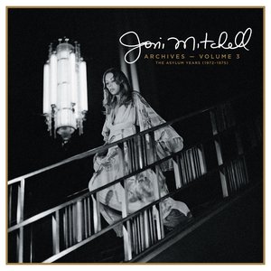 Imagem de 'Joni Mitchell Archives, Vol. 3: The Asylum Years (1972-1975)'