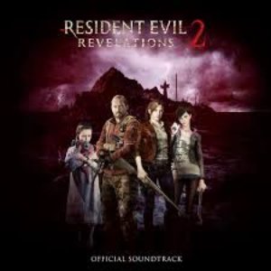 Изображение для 'Resident Evil Revelations 2 (Official Soundtrack)'