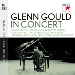 Image for 'Glenn Gould in Concert: Salzburg 1959 (Bach); Moscow 1957 (Bach); Lenningrad 1957 (Bach, Beethoven)'