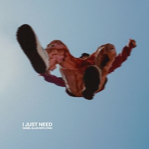 Image pour 'I Just Need (with Lyrah)'