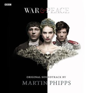 “War & Peace (Original Soundtrack by Martin Phipps)”的封面