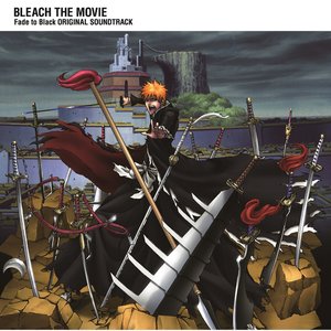 Изображение для '劇場版BLEACH Fade to Black Original Soundtrack'