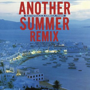 'ANOTHER SUMMER REMIX'の画像