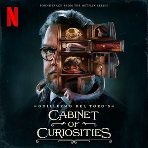 “Cabinet of Curiosities (Soundtrack from the Netflix Series)”的封面