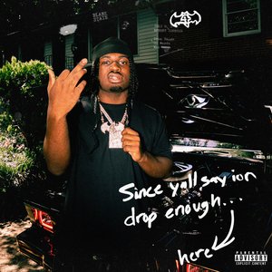 'since yall say ion drop enough' için resim