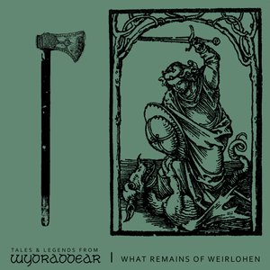 Image for 'What Remains Of Weirlohen'