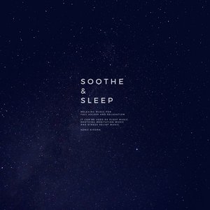 Image for 'Soothe & Sleep, Vol.1'