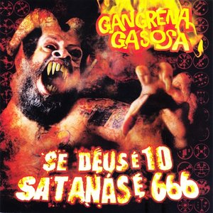 Image for 'Se Deus É 10 Satanás é 666'