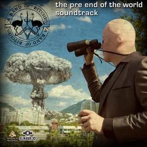 'The Pre End of the World Soundtrack' için resim