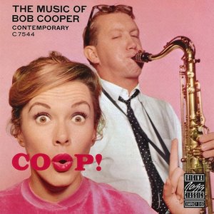 Bild für 'Coop! The Music of Bob Cooper'