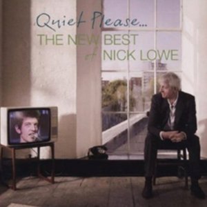 Image for 'Quiet Please… The New Best Of Nick Lowe'