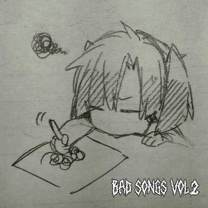 Image for 'bad songs vol.2'