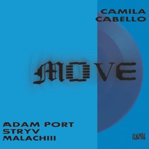 Image for 'Move (feat. Camila Cabello & Malachiii)'