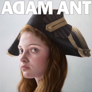 Image for 'Adam Ant Is the Blueblack Hussar in Marrying the Gunner's Daughter'