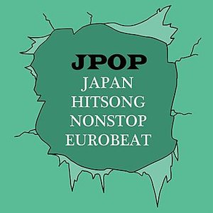 Image for 'Japan Hitsong Nonstop Eurobeat Jpop'