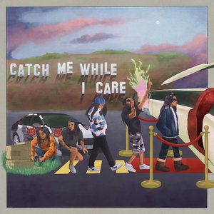 Image for 'Catch Me While I Care'