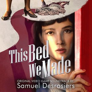 “This Bed We Made (Original Video Game Soundtrack)”的封面