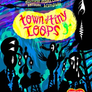 Image for 'town of tiny Loops'
