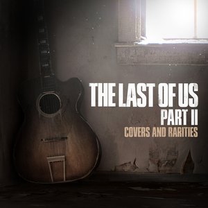 Image pour 'The Last of Us Part II: Covers and Rarities'