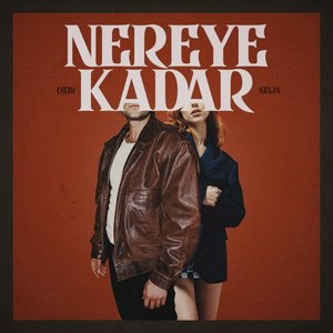 Image for 'Nereye Kadar'