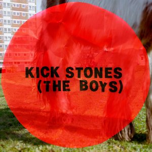 'Kick Stones (The Boys)' için resim
