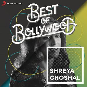 Изображение для 'Best of Bollywood: Shreya Ghoshal'