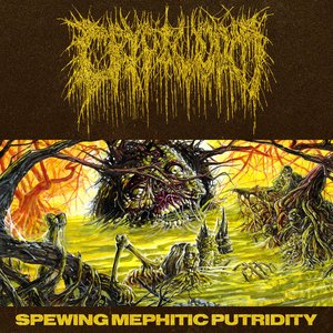 Image pour 'Spewing Mephitic Putridity'