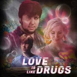 Bild für 'Love Is Like Drugs'