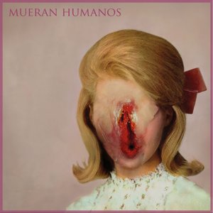 Image for 'Mueran Humanos'