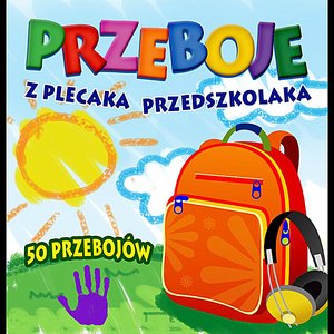 Image for 'Przeboje z plecaka przedszkolaka: Hits for Kids'
