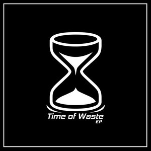 Image for 'Time of Waste'