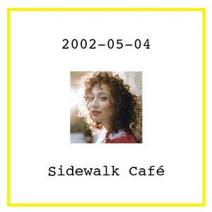 Image for 'Live at Sidewalk Café: May 4th, 2002'