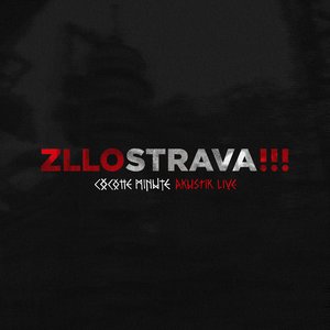 Imagem de 'ZLLOSTRAVA!!! (Akustik Live)'