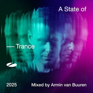 Image for 'A State of Trance 2025 (Mixed by Armin van Buuren)'