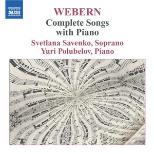 Image for 'Webern: Complete Songs With Piano'