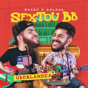 Image for 'Sextou BB: Uberlândia (Ao Vivo)'