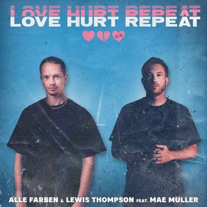 Bild für 'Love Hurt Repeat (feat. Mae Muller)'