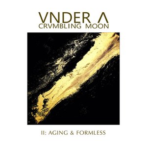 Image for 'II: Aging and Formless'